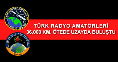 100 Türk Radyo Amatörü QO-100 Uydusunda